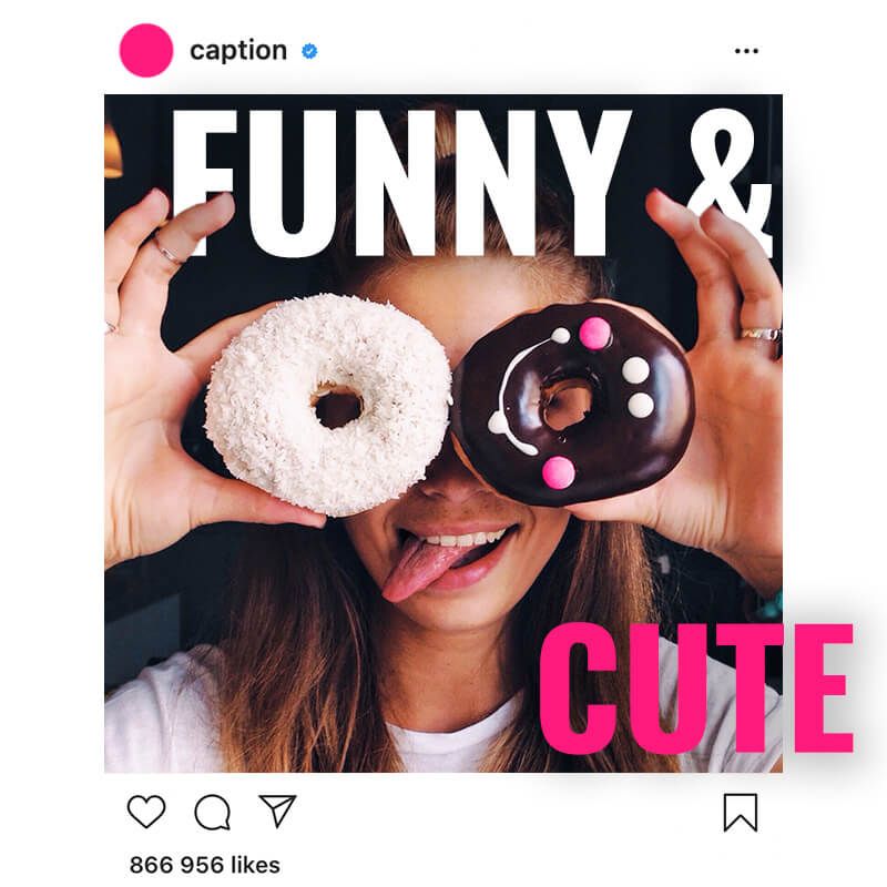 30 + Funny & Cute captions for instagram – Captions Generator for Instagram